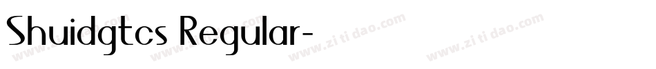 Shuidgtcs Regular字体转换